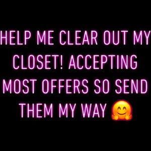 Closet clear out send me your offers!